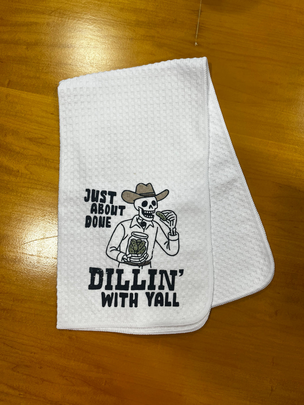Dillin’ Dish Towel
