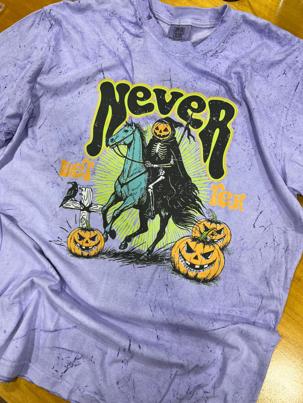 Never Better Tee